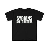 Sirijci to bolje unise majica S-3XL ponosna baština Sirija
