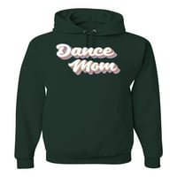 Divlji Bobby Dance Mom Girl Sports Unise Graphic Hoodie Dukserica, Šumska zelena, X-velika