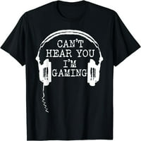 Smiješne gamer slušalice koje te ne čujem da igram majicu crna 3x-velika