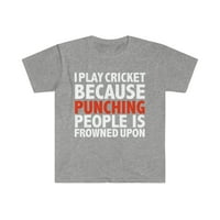 Igrajte kriket probijanje ljudi se namršti na kriket unise majicu S-3XL