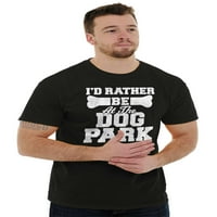 Radije biti pas park ljubimac štene vlasnik muške grafičke grafičke majice Tees Brisco brendovi 4x