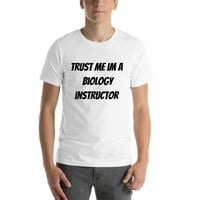 2xl vjerujte mi Im biologiju instruktora majica kratkih rukava od majica s nedefiniranim poklonima