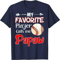 Baseball softball majica moj omiljeni igrač zove me papaw