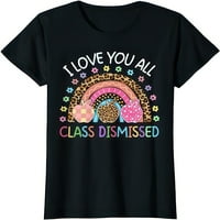 Volim te sav razred odbacio učitelja duge prošlog dana Kids majica majice