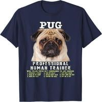 Vlasnik ljubavnika drveća PUG Professional Human Trainer poklon majica