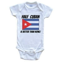 Half Cubana je bolja od nijedne Kube zastave smiješno baby bodysuit, 0 mjeseci bijeli